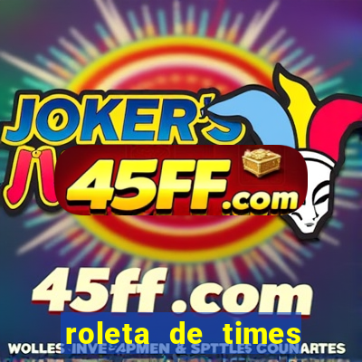 roleta de times (fifa 24)